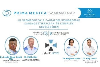 Prima Medica Szakmai Nap - Új szempontok a fájdalom szindrómák diagnosztikájában és komplex kezelésében